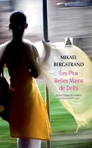 Les Plus belles mains de Delhi