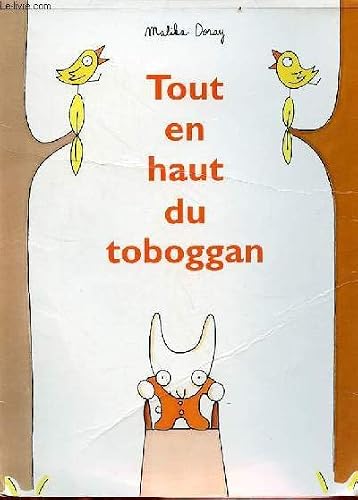 Tout en haut du toboggan